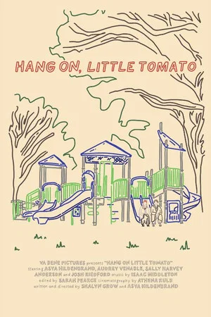 Постер: Hang On, Little Tomato