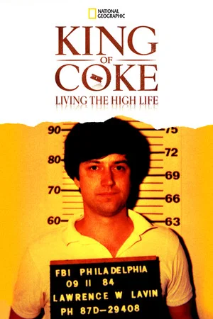 Постер: King Of Coke: Living The High Life