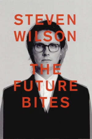 Постер: Steven Wilson: The Future Bites