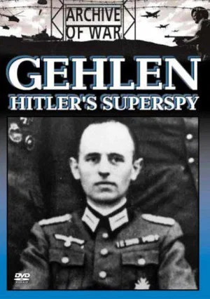 Постер: Gehlen: Hitler's Superspy