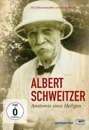 Постер: Albert Schweitzer - Anatomie eines Heiligen