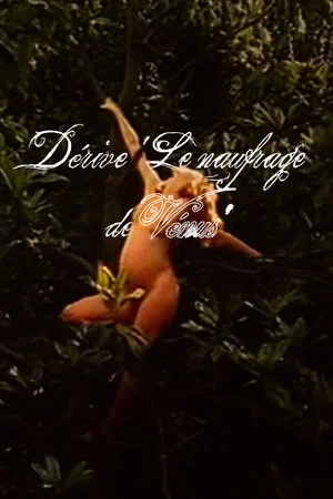 Постер: Dérive 'Le naufrage de Vénus'