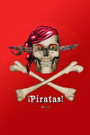 Постер: ¡Piratas!