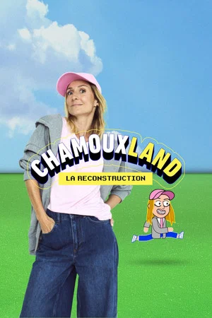 Постер: Chamouxland : la reconstruction