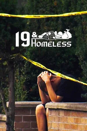 Постер: 19 and Homeless