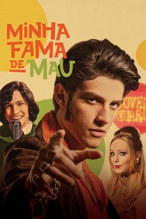 Постер: Minha Fama de Mau