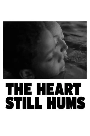 Постер: The Heart Still Hums