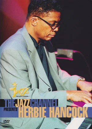 Постер: The Jazz Channel Presents Herbie Hancock