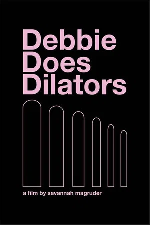 Постер: Debbie Does Dilators