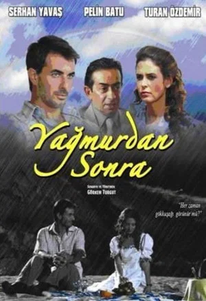 Постер: Yağmurdan Sonra
