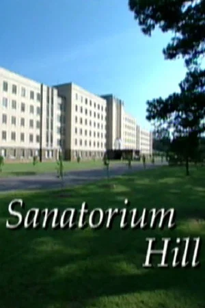 Постер: Sanatorium Hill