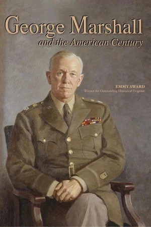 Постер: George Marshall and the American Century