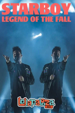 Постер: The Weeknd: Lollapalooza Brazil