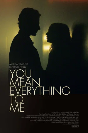 Постер: You Mean Everything to Me