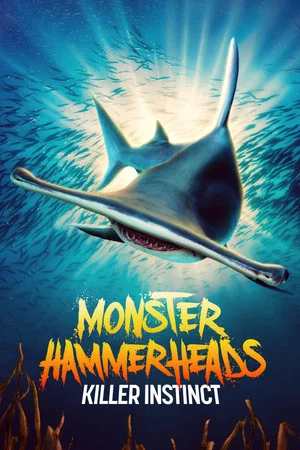 Постер: Monster Hammerheads: Killer Instinct