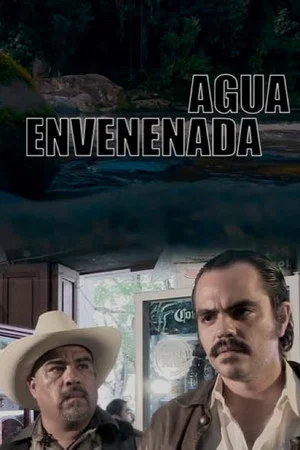 Постер: Agua Envenenada