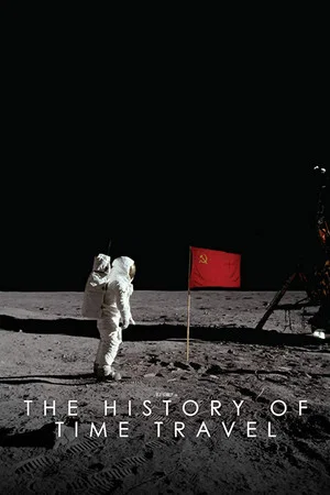 Постер: The History of Time Travel
