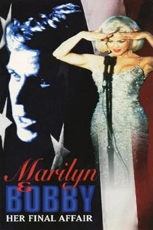 Постер: Marilyn & Bobby: Her Final Affair