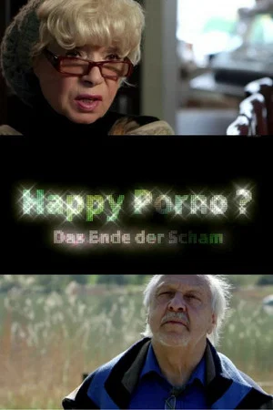 Постер: Happy Porno? Das Ende der Scham