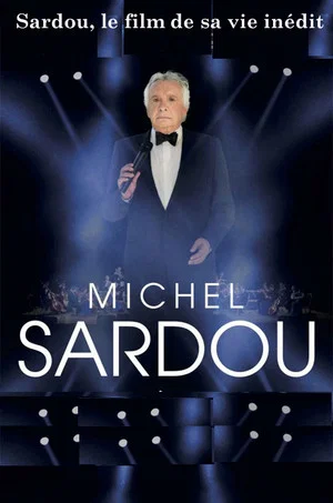 Постер: Sardou, le film de sa vie