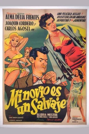 Постер: Mi novio es un salvaje
