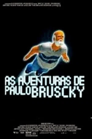 Постер: The Adventures of Paulo Bruscky