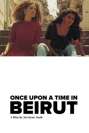 Постер: Once Upon a Time in Beirut