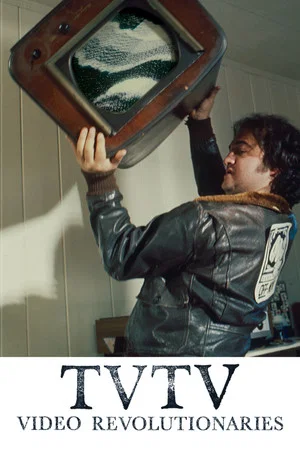 Постер: TVTV: Video Revolutionaries
