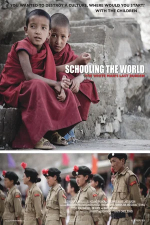 Постер: Schooling the World: The White Man's Last Burden