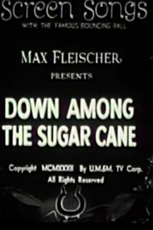 Постер: Down Among the Sugar Cane
