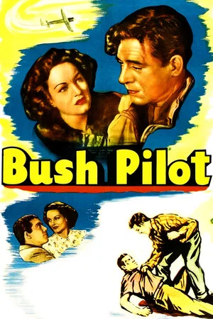 Постер: Bush Pilot