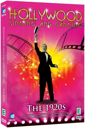 Постер: Hollywood Singing and Dancing: A Musical History - The 1920s: The Dawn of the Hollywood Musical