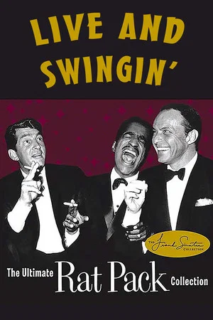 Постер: Live and Swingin': The Ultimate Rat Pack Collection