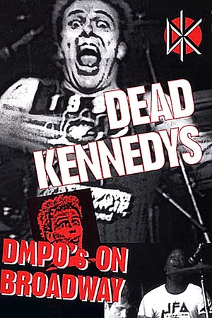 Постер: Dead Kennedys: DMPO's on Broadway