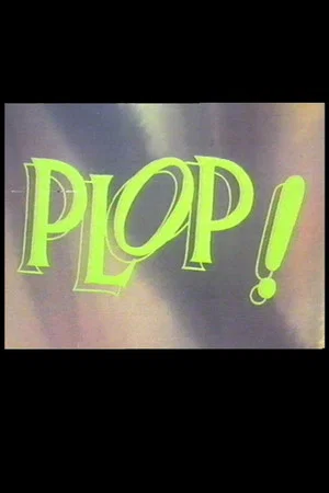 Постер: Plop!