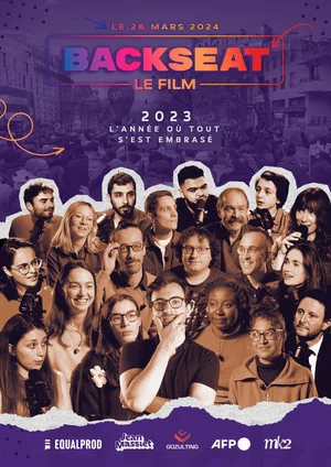 Постер: BACKSEAT LE FILM : 2023, L'année où tout s'est embrasé