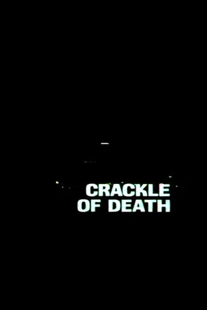 Постер: Crackle of Death