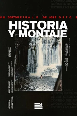Постер: Historia y Montaje