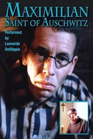 Постер: Maximilian: Saint of Auschwitz