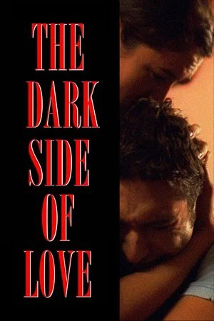 Постер: The Dark Side of Love