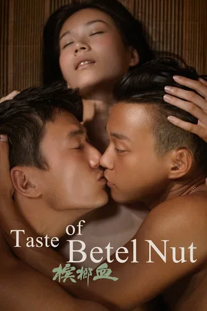 Постер: The Taste of Betel Nut