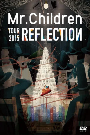 Постер: Mr.Children TOUR 2015 REFLECTION
