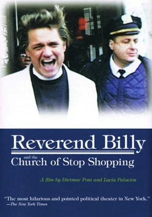 Постер: Reverend Billy and the Church of Stop Shopping