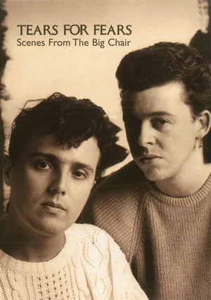 Постер: Tears For Fears - Scenes from the Big Chair