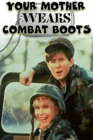 Постер: Your Mother Wears Combat Boots