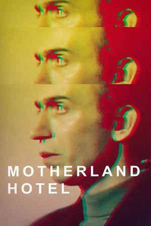 Постер: Motherland Hotel