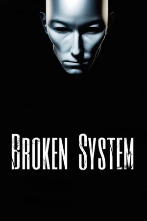 Постер: Broken System