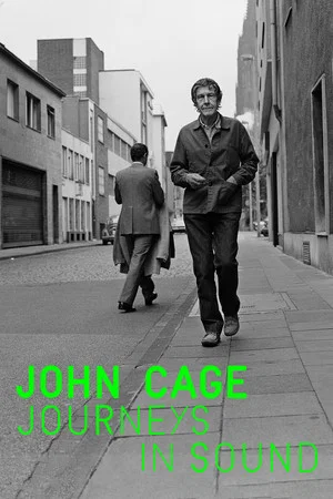 Постер: John Cage: Journeys in Sound