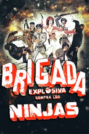 Постер: Explosive Brigade Against the Ninjas