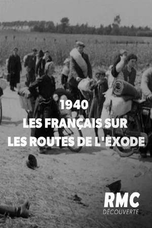 Постер: 1940 : les Français sur les routes de l'exode